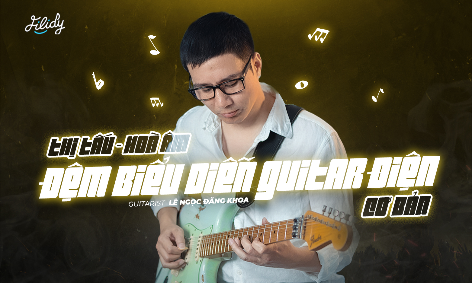 Thị Tấu - Hoà Âm - Đệm Biểu Diễn Guitar Điện Cơ Bản